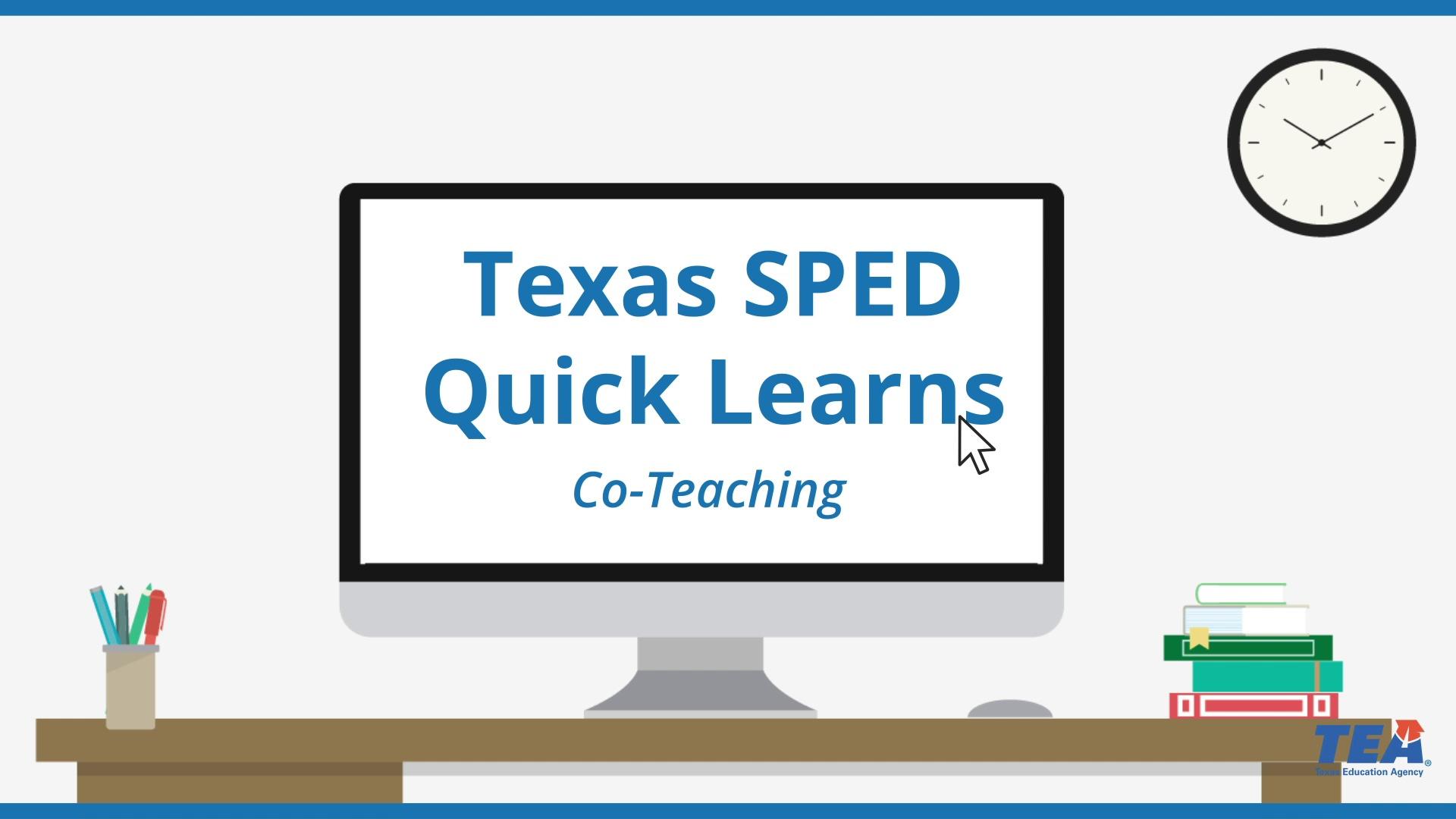 Co-Teaching - Texas SPED Quick Learns